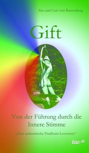 Gift – Von der Führung durch die Innere Stimme von von Rautenberg,  Sita und Curt