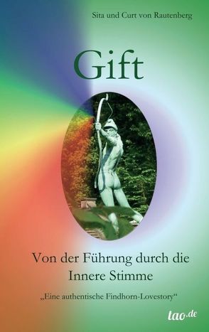 Gift – Von der Führung durch die Innere Stimme von von Rautenberg,  Sita und Curt