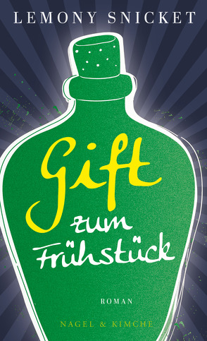 Gift zum Frühstück von Pflüger,  Friedrich, Snicket,  Lemony