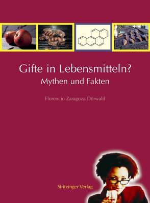 Gifte in Lebensmitteln? von Zaragoza Dörwald,  Florencio