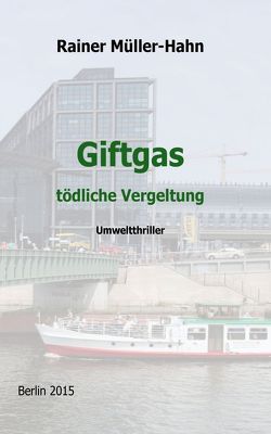 Giftgas – tödliche Vergeltung von Müller-Hahn,  Rainer