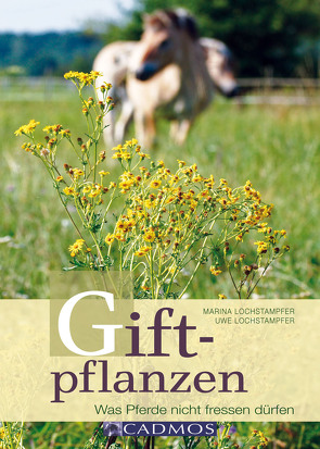 Giftpflanzen von Lochstampfer,  Uwe