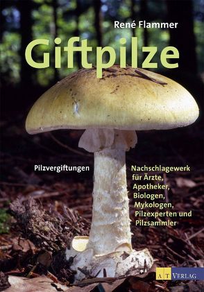 Giftpilze – eBook von Bruckmann,  Konrad, Flammer,  Dominik, Flammer,  René, Flammer,  Thomas, Ludwig,  Erhard, Martinelli,  Gugliemlo