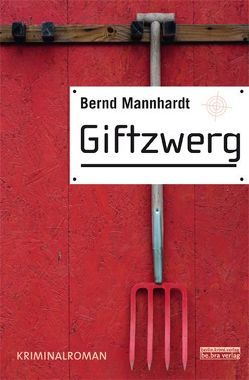 Giftzwerg von Mannhardt,  Bernd