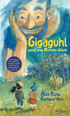 Gigaguhl und das Riesen-Glück von Rühle,  Alex, Yelin,  Barbara