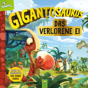 Gigantosaurus – Das verlorene Ei von Duddle,  Jonny