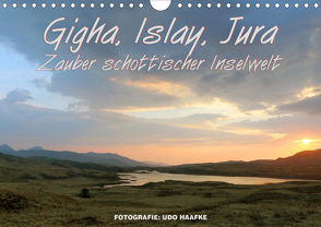 Gigha, Islay, Jura – Zauber schottischer Inselwelt (Wandkalender 2021 DIN A4 quer) von Haafke,  Udo, www.die-fotos.de