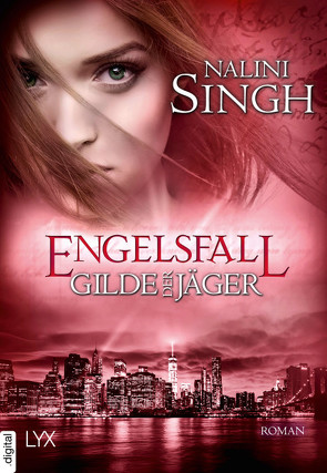 Gilde der Jäger – Engelsfall von Danzmann,  Dorothea, Singh,  Nalini