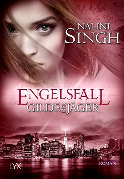 Gilde der Jäger – Engelsfall von Danzmann,  Dorothea, Singh,  Nalini