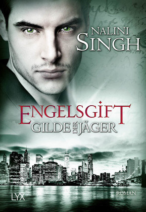 Gilde der Jäger – Engelsgift von Danzmann,  Dorothea, Singh,  Nalini