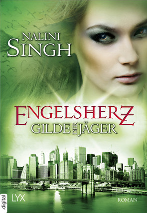 Gilde der Jäger – Engelsherz von Danzmann,  Dorothee, Singh,  Nalini