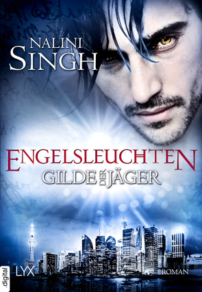 Gilde der Jäger – Engelsleuchten von Bergmann,  Petra, Singh,  Nalini, Woitynek,  Patricia