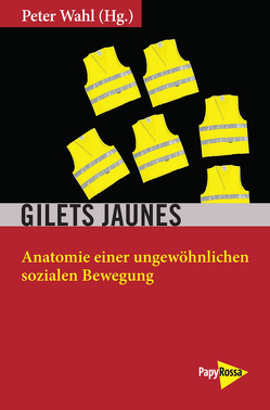 Gilets Jaunes von Wahl,  Peter