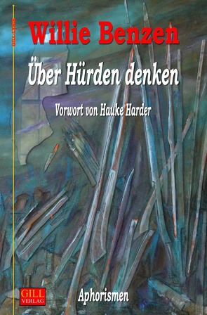 Gill-Lyrik / Über Hürden denken von Benzen,  Willie