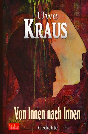 Gill-Lyrik / Von Innen nach Innen von Kraus,  Uwe