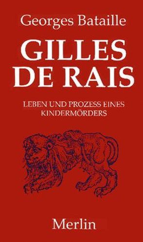 Gilles de Rais von Bataille,  Georges, Erb,  Ute