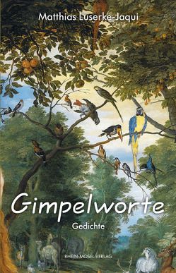 Gimpelworte von Luserke-Jaqui,  Matthias