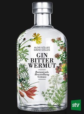 Gin, Bitter, Wermut von Gölles,  Alois, Gölles,  David