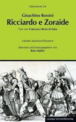 Gioachino Rossini: Ricciardo e Zoraide von Müller,  Reto