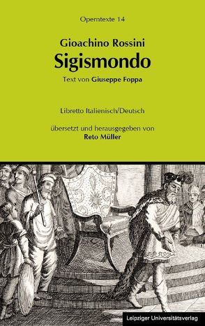 Gioachino Rossini: Sigismondo (Sigismund) von Müller,  Reto