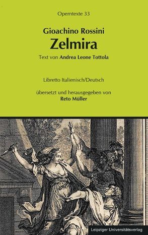 Gioachino Rossini: Zelmira von Müller,  Reto