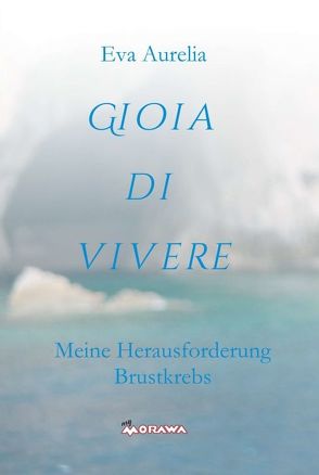 GIOIA DI VIVERE von Aurelia,  Eva