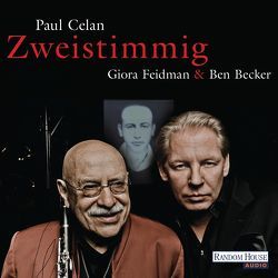 Giora Feidman & Ben Becker – „Zweistimmig“ von Becker,  Ben, Celan,  Paul, Feidman,  Giora