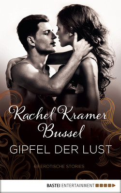 Gipfel der Lust von Bussel,  Rachel Kramer, Winter,  Jule