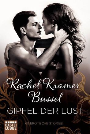 Gipfel der Lust von Bussel,  Rachel Kramer