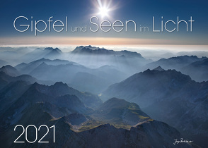 Gipfel und Seen im Licht 2021 von Dr. Bodenbender,  Joerg