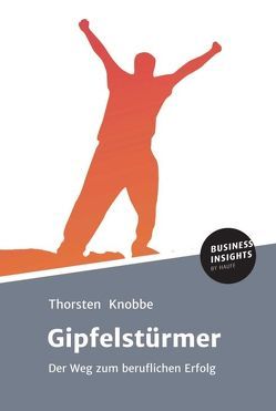 Gipfelstürmer von Knobbe,  Thorsten