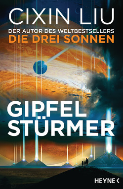 Gipfelstürmer von Fiederling,  Johannes, Liu,  Cixin