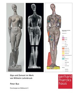 Gips und Zement im Werk von Wilhelm Lehmbruck von Bux,  Peter