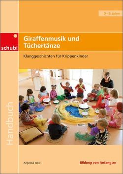 Giraffenmusik und Tüchertänze von Jekic,  Angelika