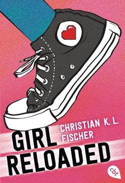 girl reloaded von Fischer,  Christian K.L.