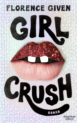 Girlcrush von Given,  Florence, Kurbasik,  Pauline