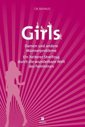 Girls … Damen und andere Männerprobleme von Pointner,  Josef