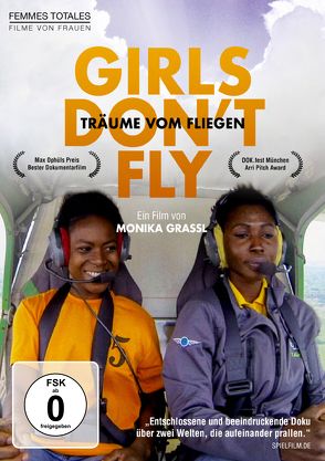 Girls don’t fly – Träume vom Fliegen von Grassl,  Monika