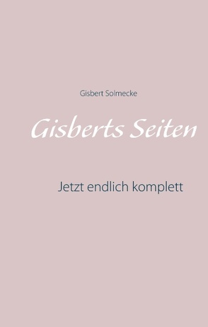 Gisberts Seiten von Balkenhol,  Ludger T., Solmecke,  Gisbert