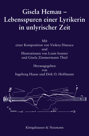 Gisela Hemau – Lebensspuren einer Lyrikerin in unlyrischer Zeit von Haase,  Ingeborg, Hoffmann,  Dierk O