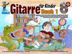 Gitarre für Kinder von Scott,  Andrew, Turner,  Gary