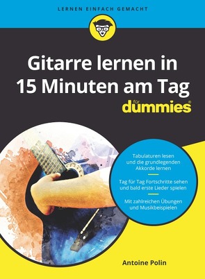 Gitarre lernen in 15 Minuten am Tag FD von Muhr,  Judith, Polin,  Antoine