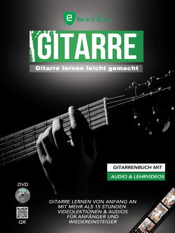 Gitarre lernen – umfangreiches Gitarrenbuch für Anfänger und Wiedereinsteiger von Schmidt,  Jonah