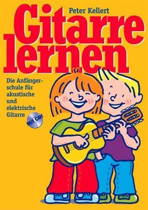 Gitarre lernen von Kellert,  Peter