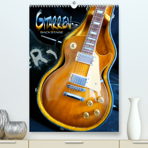 Gitarren backstage (Premium, hochwertiger DIN A2 Wandkalender 2022, Kunstdruck in Hochglanz) von Bleicher,  Renate