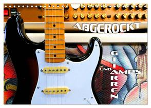 Gitarren und Amps – abgerockt (Wandkalender 2024 DIN A4 quer), CALVENDO Monatskalender von Bleicher,  Renate