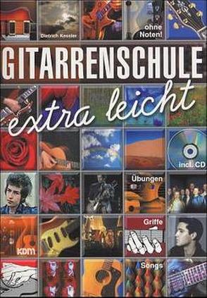 Gitarrenschule – extra leicht von Kessler,  Dietrich