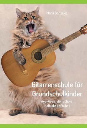 Gitarrenschule für Grundschulkinder von González,  María