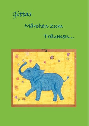 Gittas Märchen zum Träumen… von Sun,  Gitta