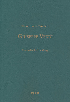 Giuseppe Verdi von Kaufmann,  Kristin, Wienert,  Oskar Franz